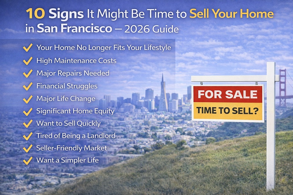 🏠 10 Signs It Might Be Time to Sell Your Home in San Francisco