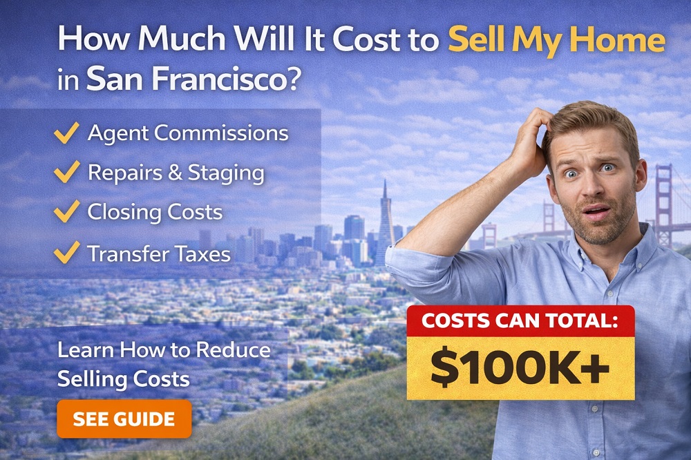 🏠 How Much Will It Cost to Sell My Home in San Francisco?